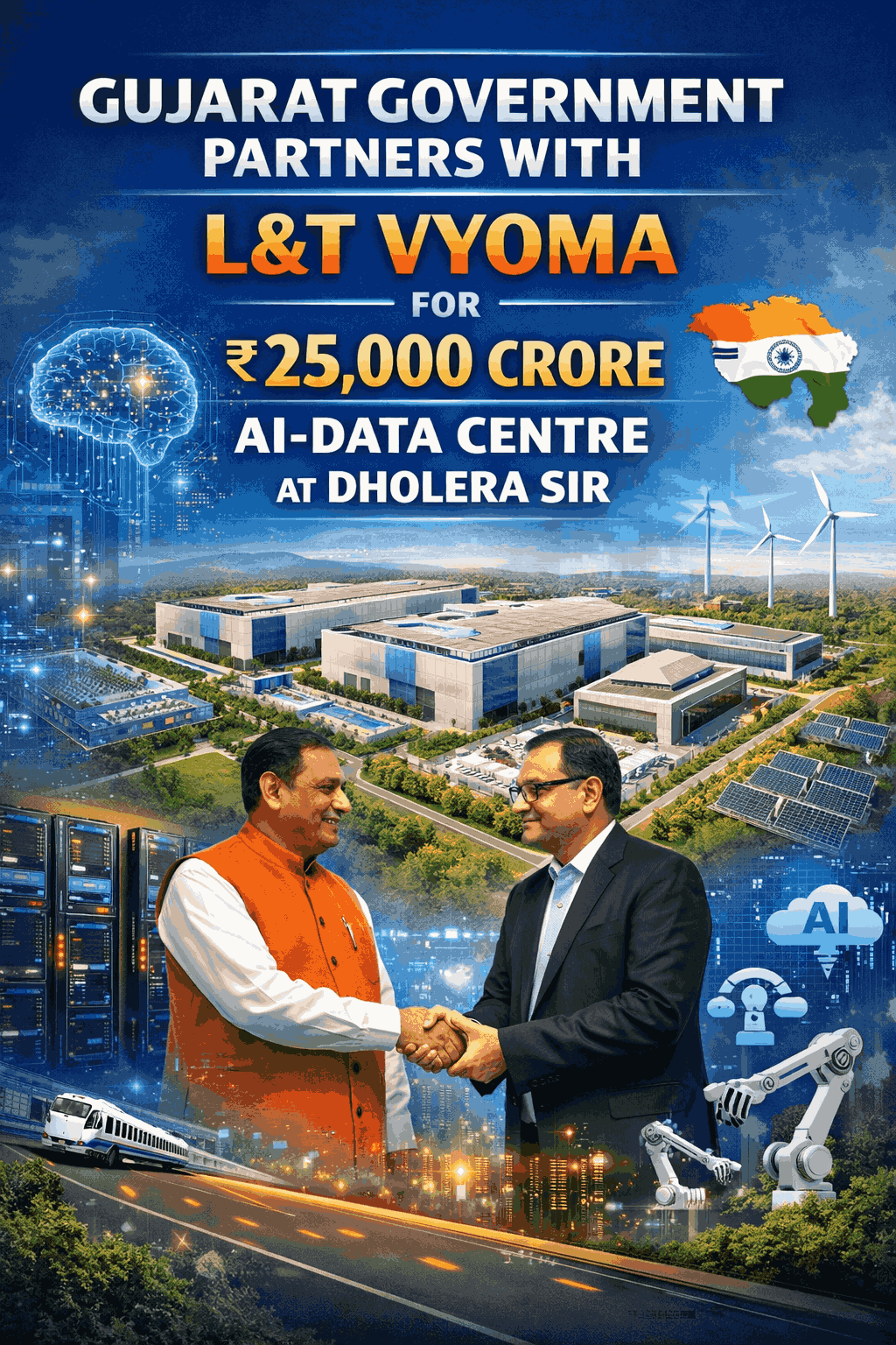 Gujarat Government Partners with L&T Vyoma for ₹25,000 Crore AI-Data Centre at Dholera SIR